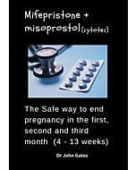 Mifepristone + misoprostol (cytotec) the safe way to end pregnancy in the first , second and third month ( 4-13 weeks): Pills for abortion /mifepristone and misoprostol abortion pill / abortion drug