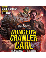 Dungeon Crawler Carl, A LitRPG/Gamelit Adventure