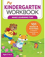 My Kindergarten Workbook: 101 Games and Activities to Support Kindergarten Skills (My Workbook)