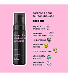 b.tan Darkest Possible Self Tanner | I Want The Darkest Tan Possible - 100% Natural, Fast, 1 Hour Sunless Tanner Mousse, No Fake Tan Smell, No Added Nasties, Vegan, Cruelty Free, 6.7 Fl Oz