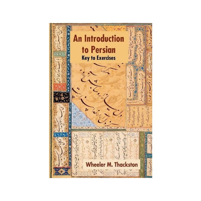 An Introduction to Persian: Key to Exercises: Paperback – April 7, 2010