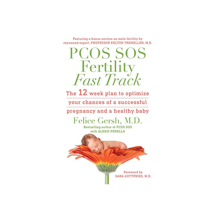 PCOS SOS Fertility Fast Track: The 12-week plan to optimize your chances of a successful pregnancy and a healthy baby